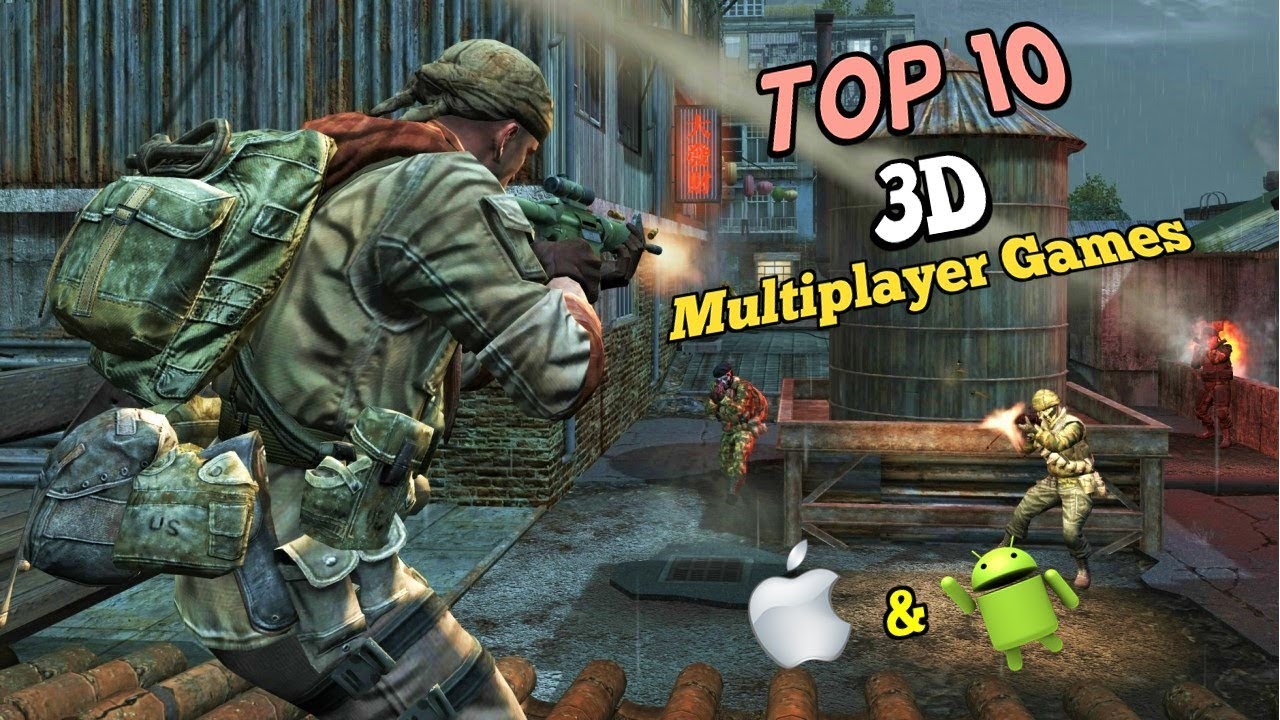 Top 10 3D Multiplayer Games for iOS & Android via Wi-Fi & Bluetooth 2019