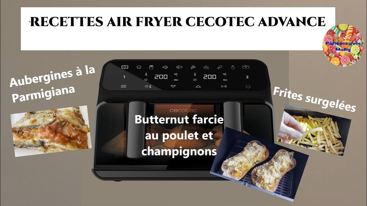 Recettes salées à l'Air Fryer CECOTEC CECOFRY ADVANCE  (3EME PARTIE)
