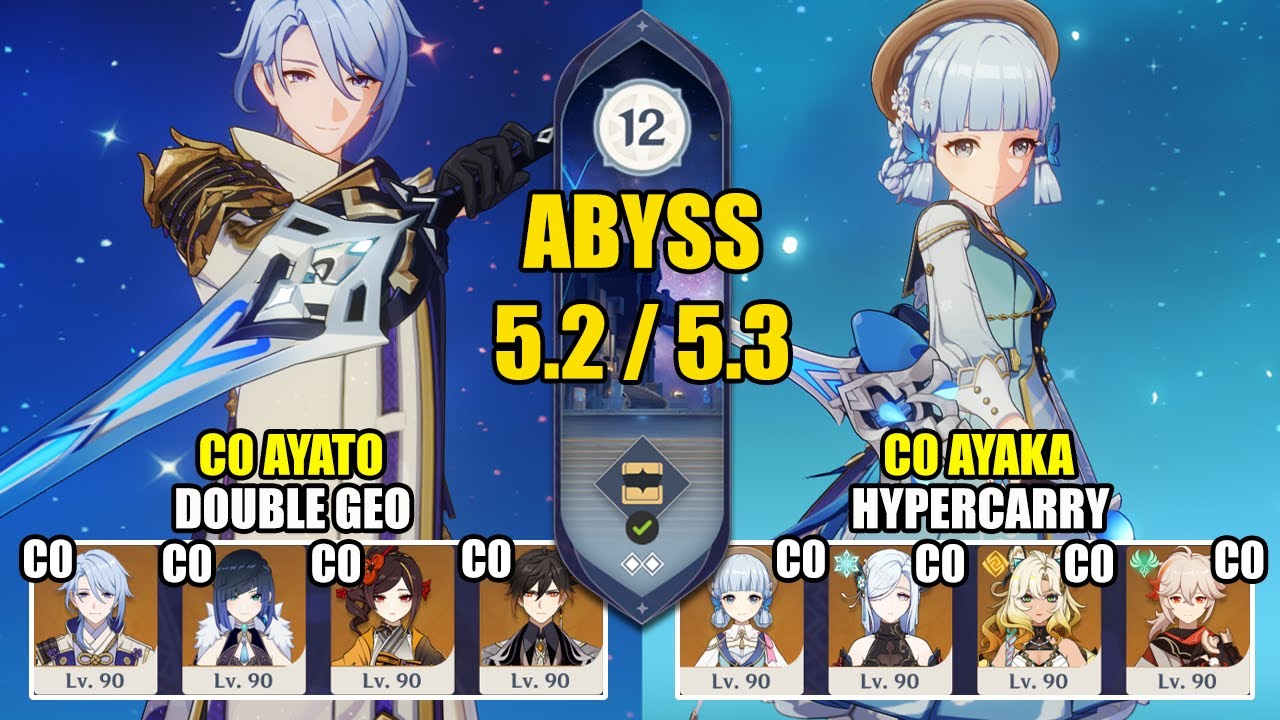 C0 Ayato Double Geo & Ayaka Hypercarry | Spiral Abyss 5.2 / 5.3 | Genshin Impact 【原神】