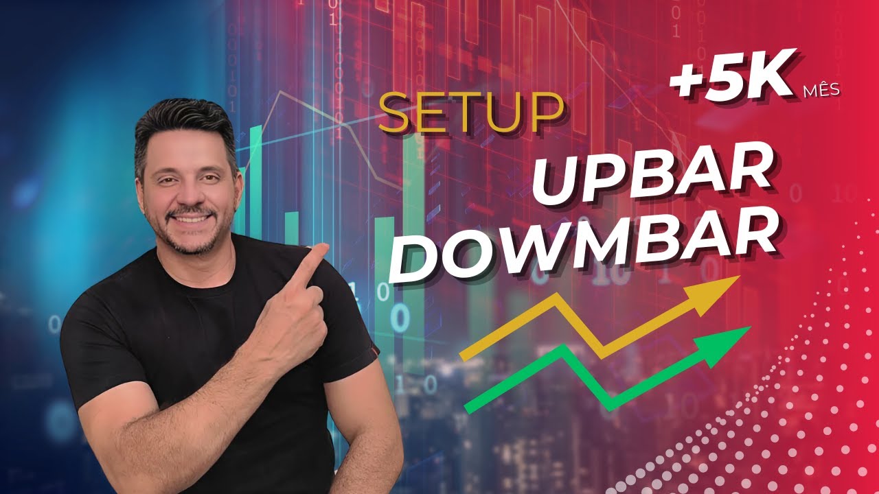 Day Trade Setup matador - UpBar DownBar mais de 5K no m&ecirc;s