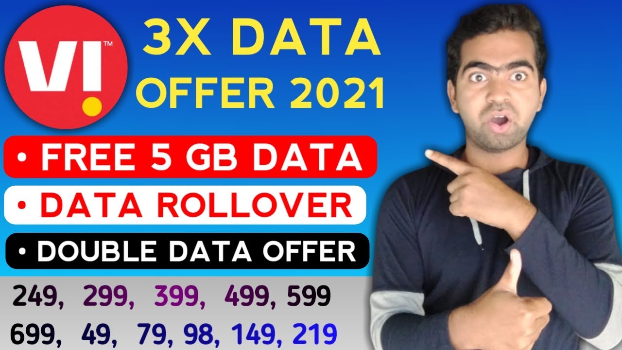 Vi ( Vodafone Idea ) 3X Data Offer | Vi Double Data Offer, Vi Data Rollover And Vi Extra Data Offer