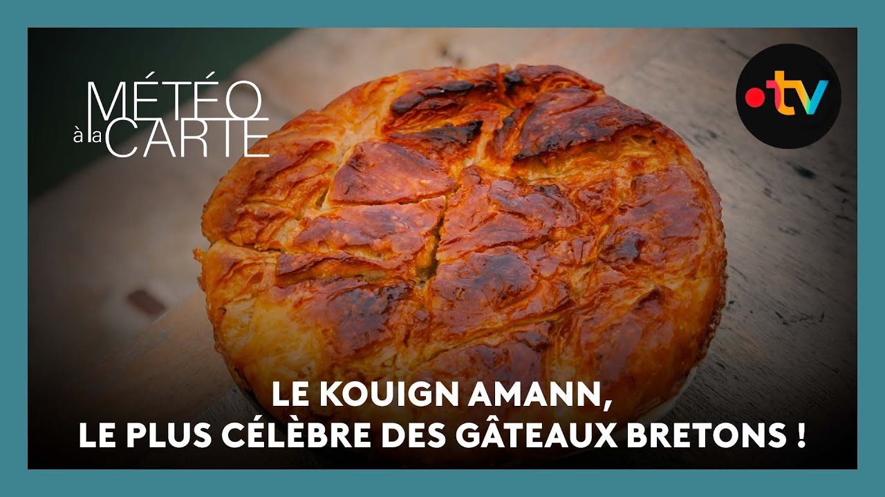 Tradition : le kouign-amann, le plus célèbre des gâteaux bretons