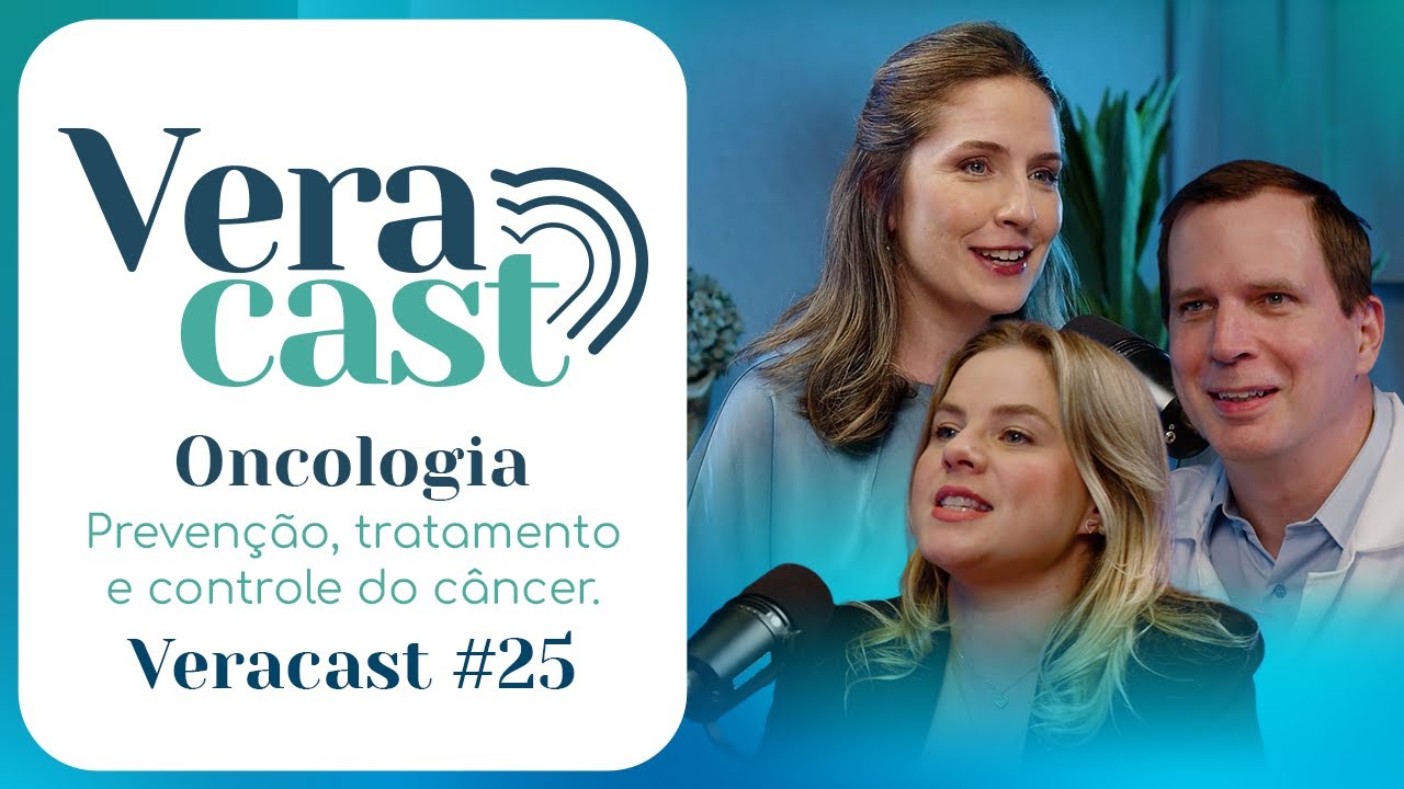 Dia Mundial do Câncer: dados atualizados sobre o controle e a prevenção — Veracast #25