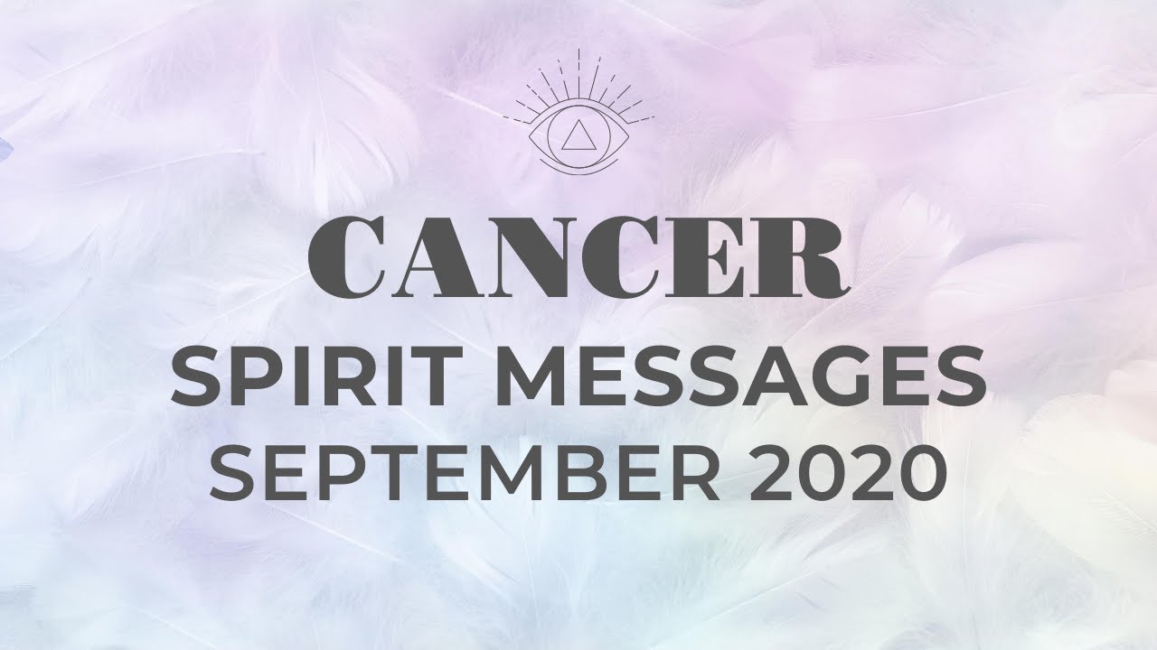 CANCER SEPTEMBER 2020 - I CRIED! THIS IS EMOTIONAL! 💕 SPIRIT MESSAGES 🔮 PSYCHIC TAROT READING✨
