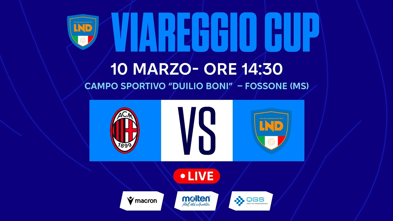 VIAREGGIO CUP 2026 | MILAN W - RAPPRESENTATIVA LND W | LIVE