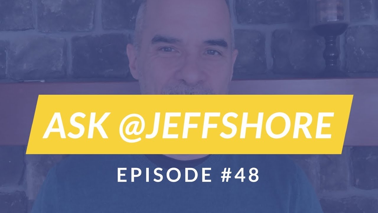 Ask Jeff 48: A Closing 2.0 Extra