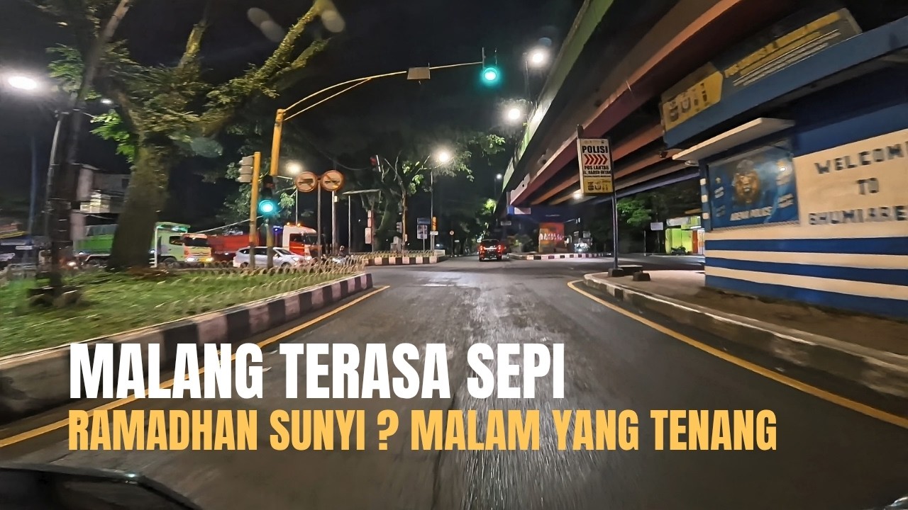 MALANG TERASA SEPI SAAT RAMADHAN | Keliling Kota Malam Hari Apa Adanya