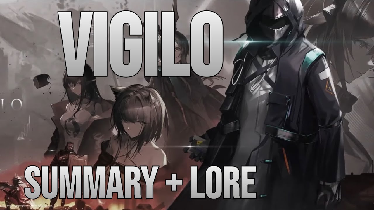Краткое изложение сюжета Arknights | Vigilo - Прошлое и настоящее Доктора