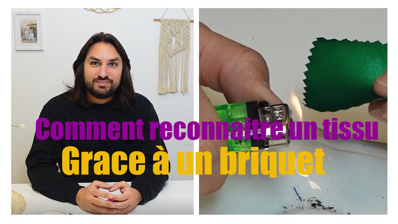 SOS briquet / Reconnaitre la composition d'un tissu grâce à un briquet