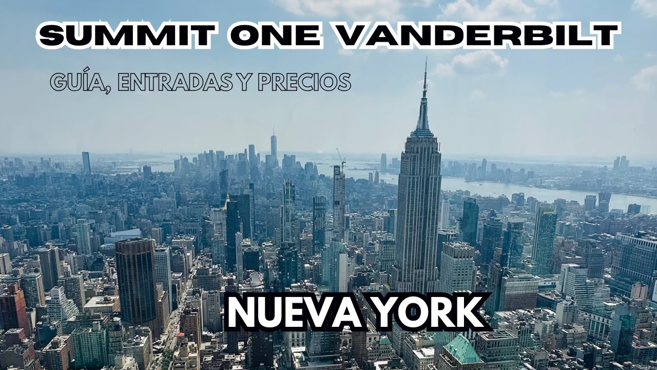 Mirador SUMMIT One Vanderbilt en Nueva York - Entradas, precio y boletos