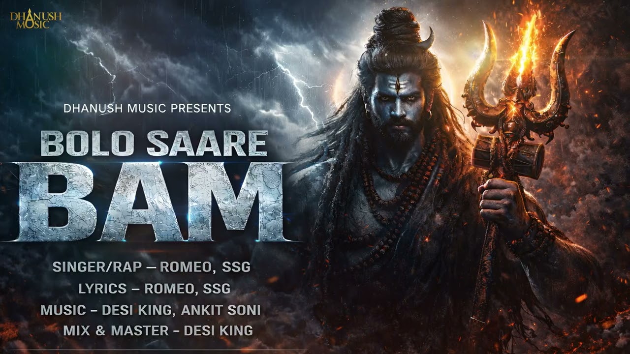 BOLO SAARE BAM - ROMEO | SSG | NEW MAHADEV SONG 2026 | DHANUSH MUSIC | HAR HAR SHAMBHU