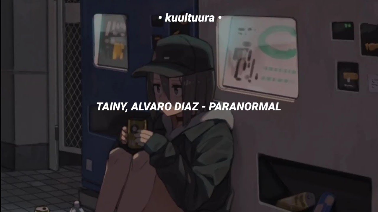 Tainy, Alvaro Diaz - PARANORMAL (Letra)
