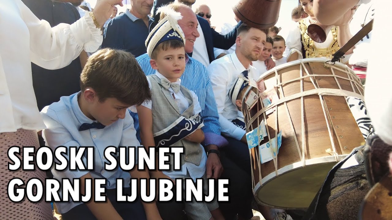 SEOSKI SUNET - GORNJE LJUBINJE- PRVI DEO