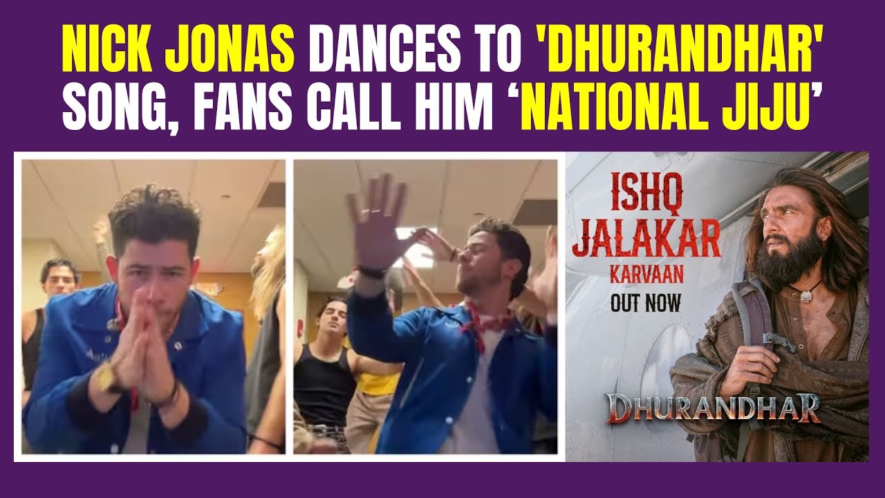 Nick Jonas dances to 'Dhurandhar' song, fans call him ‘National Jiju’