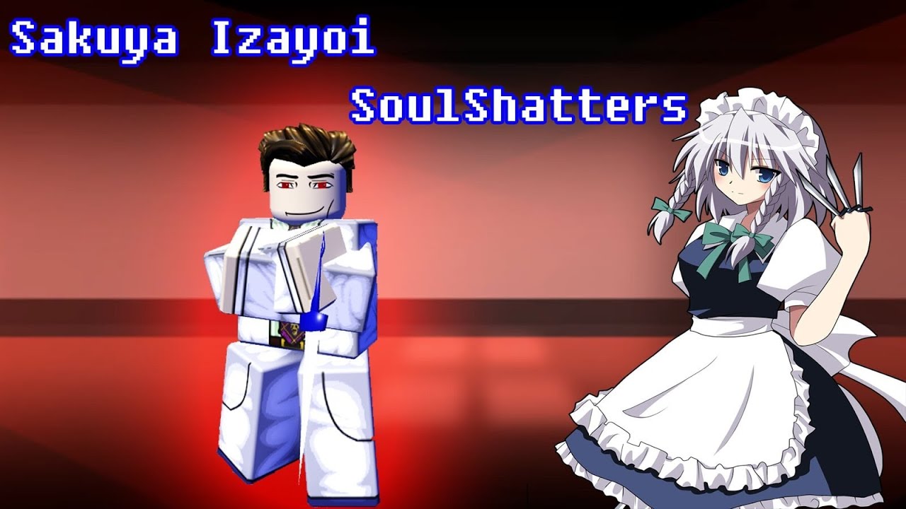 Sakuya Izayoi Showcase | SoulShatters Roblox