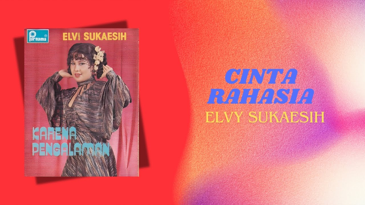 Elvy Sukaesih - Cinta Rahasia