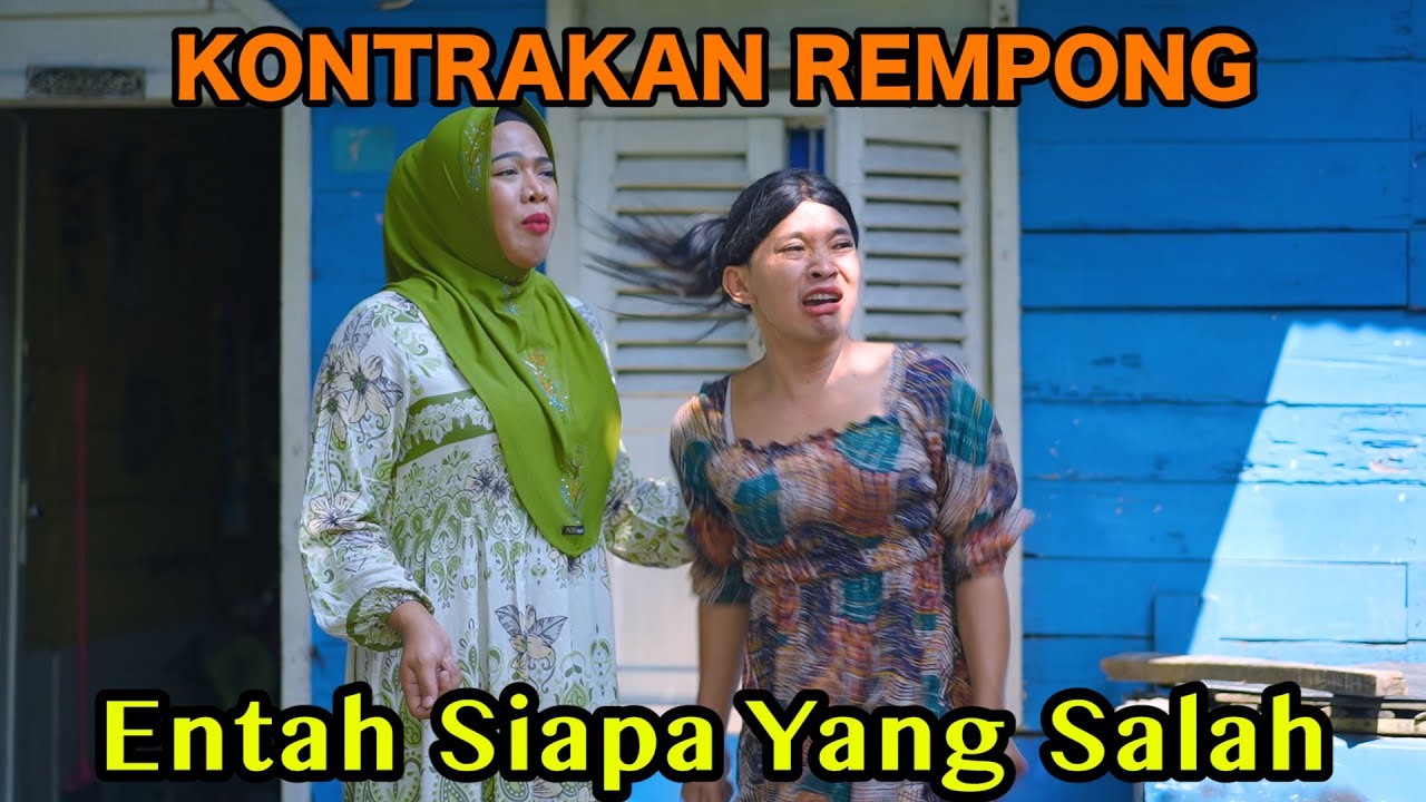 ENTAH SIAPA YANG SALAH || KONTRAKAN REMPONG EPISODE 767