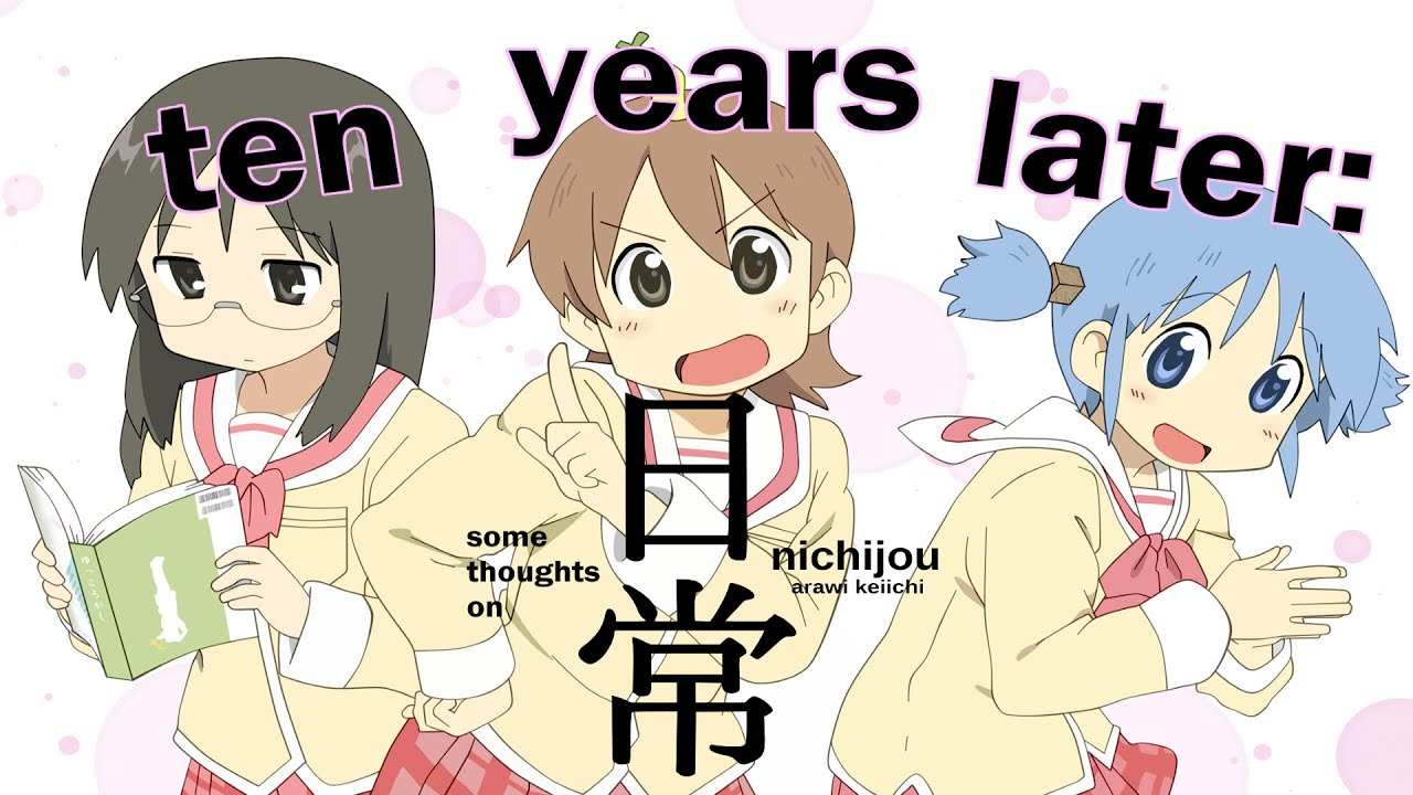 Ten Years Later: Some Thoughts on Nichijou