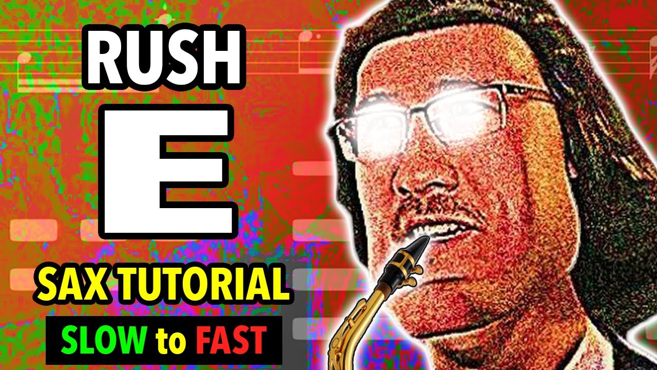 How to play Rush E on Sax | Saxplained