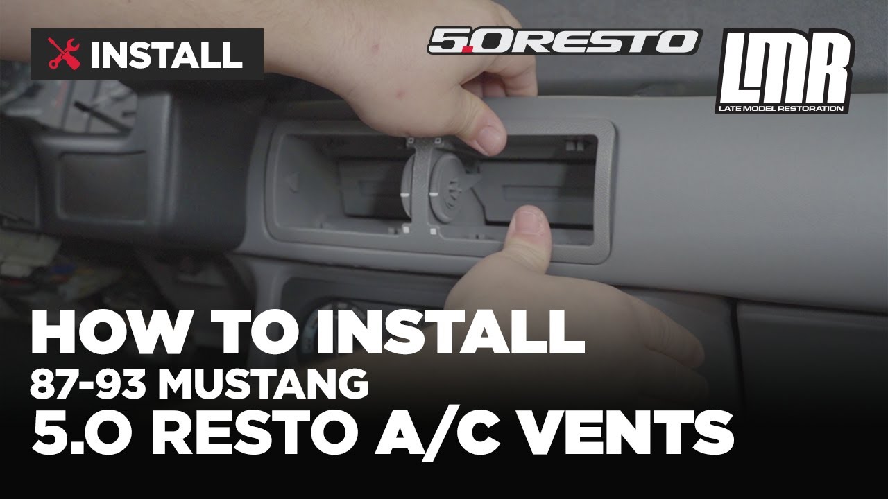 How To Install 5.0 Resto Fox Body Mustang A/C Vents (87-93)