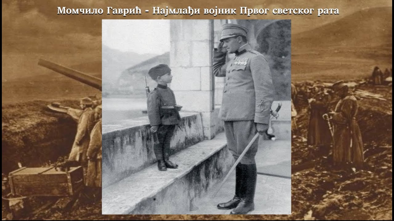 Момчило Гаврић, најмлађи војник Првог светског рата / M. Gavrić, the youngest soldier of the WW1