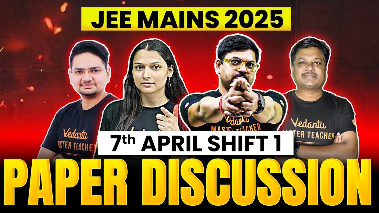 JEE Main 2025 (April Attempt) LIVE Paper Discussion 🔥 | 7th April 2025 Shift 1