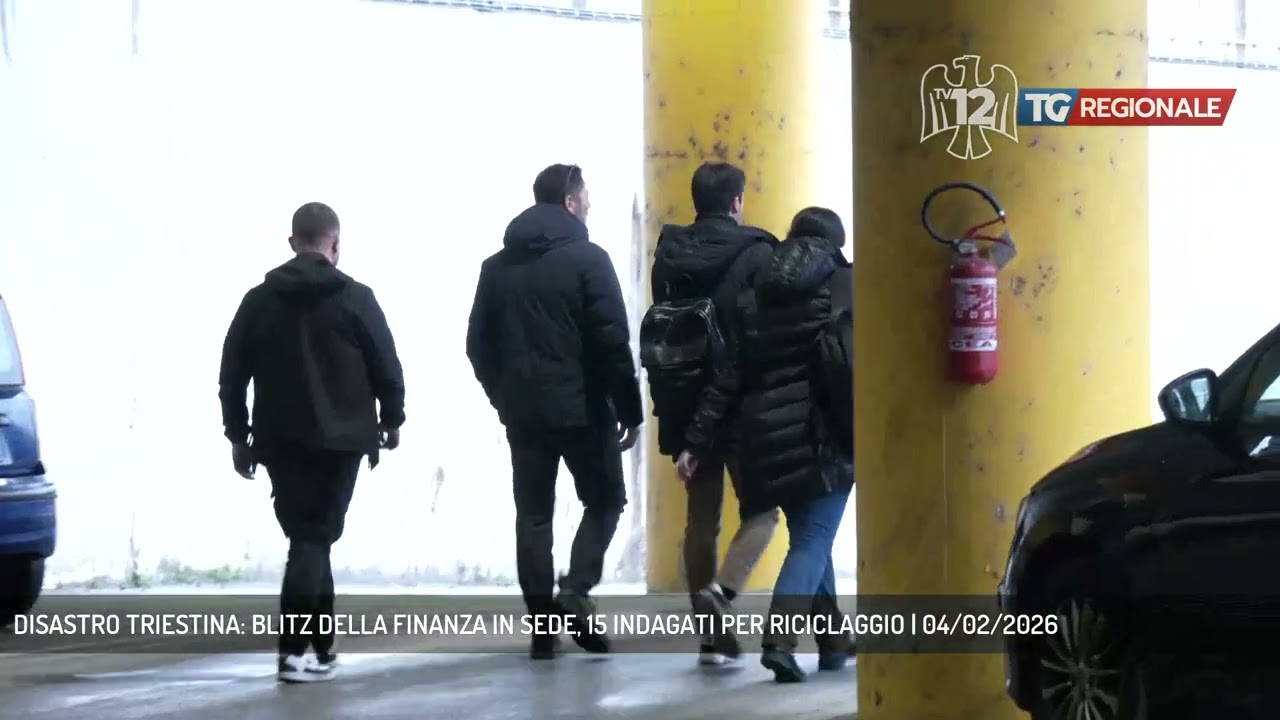 DISASTRO TRIESTINA: BLITZ DELLA FINANZA IN SEDE, 15 INDAGATI PER RICICLAGGIO | 04/02/2026