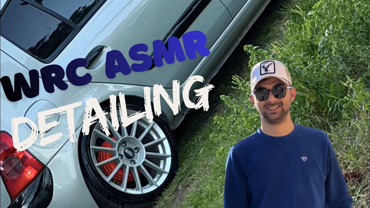 WRC ASMR DETAILING 