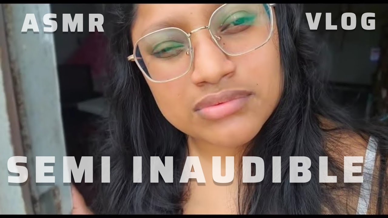 SEMI INAUDIBLE VLOG