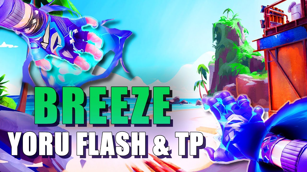 BREEZE YORU FLASH & TP LINEUPS VALORANT GUIDE