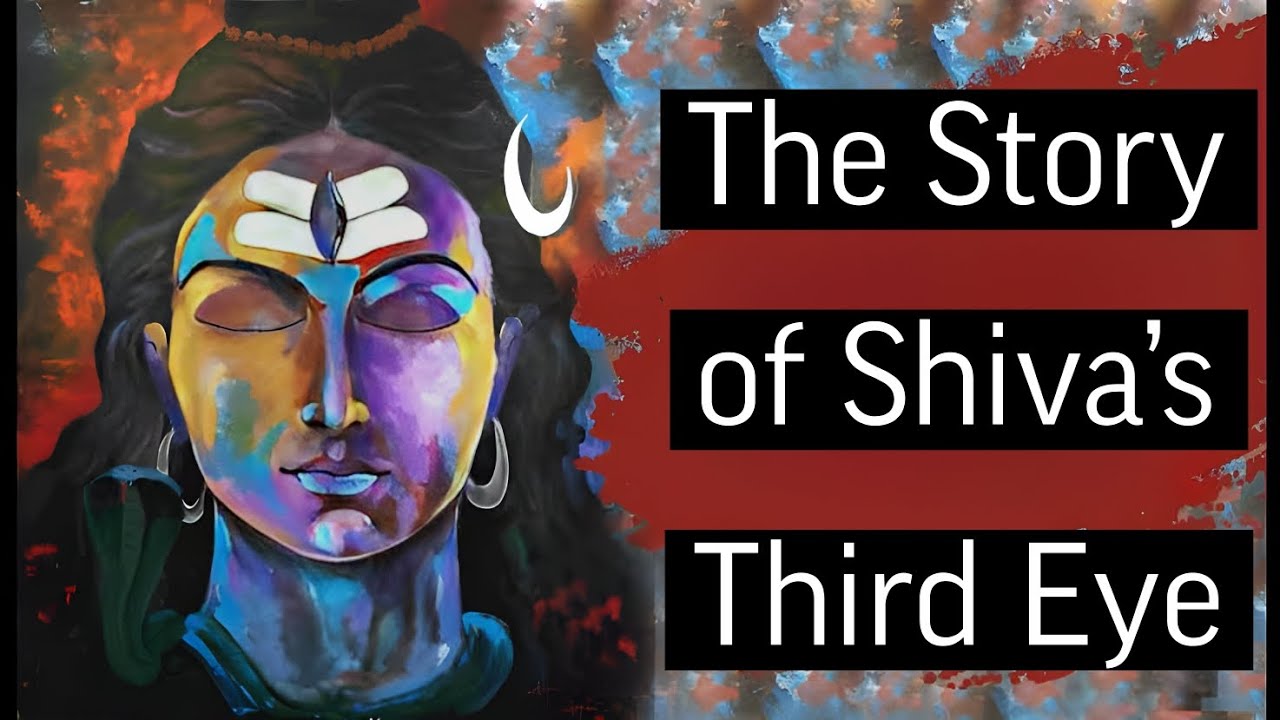 The Story of Shiva&rsquo;s Third Eye and Its Hidden Symbolism