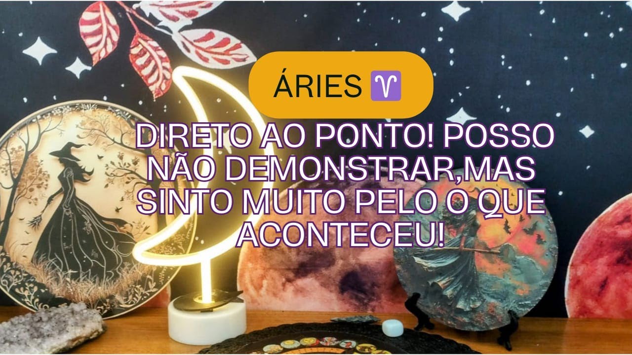 Áries ♈ Direto ao ponto! Posso não demonstrar,mas sinto muito pelo o que aconteceu!