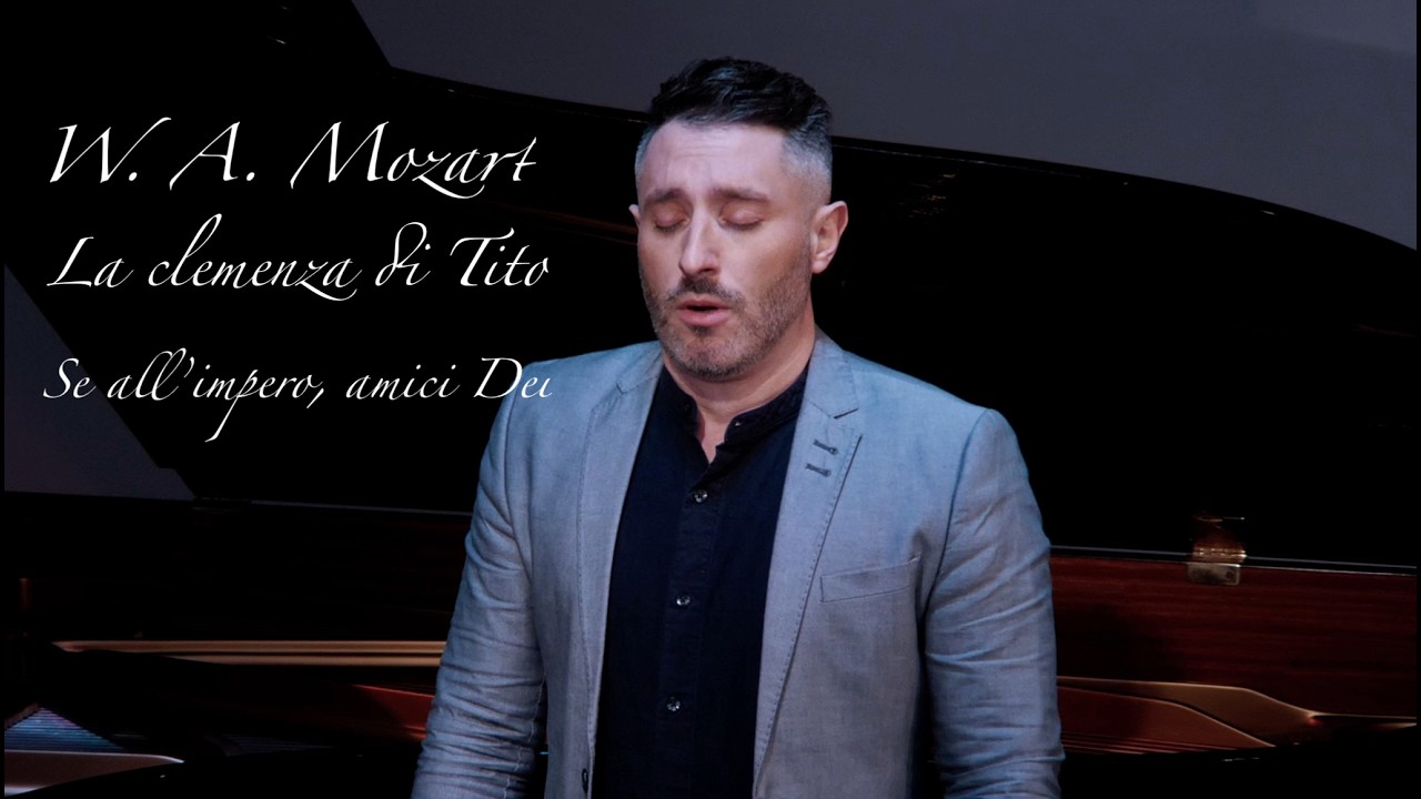 Mozart - Se all'impero - La Clemenza di Tito - Francisco Mañalich - tenor