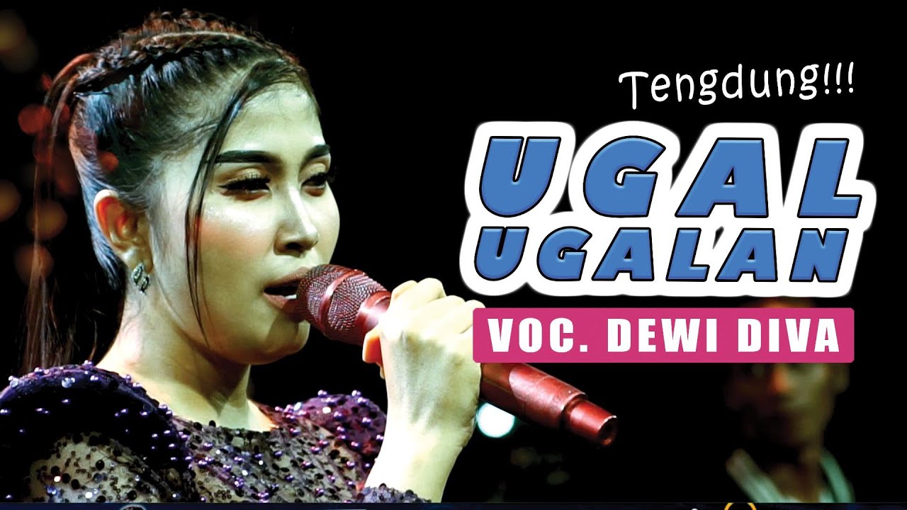 UGAL UGALAN - DEWI DIVA - KAJJOLE PANTURA 