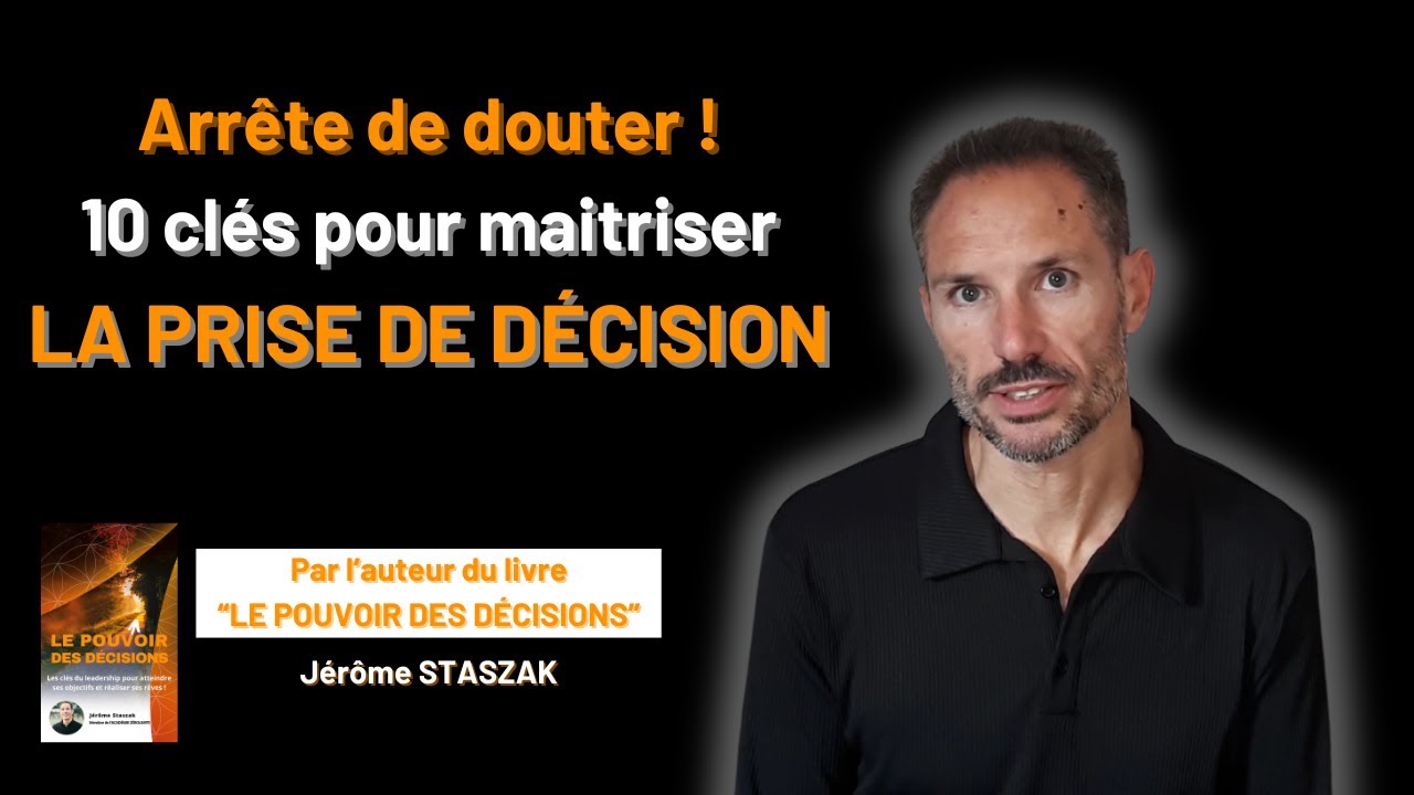 10 CL&Eacute;S POUR MAITRISER LA PRISE DE D&Eacute;CISION
