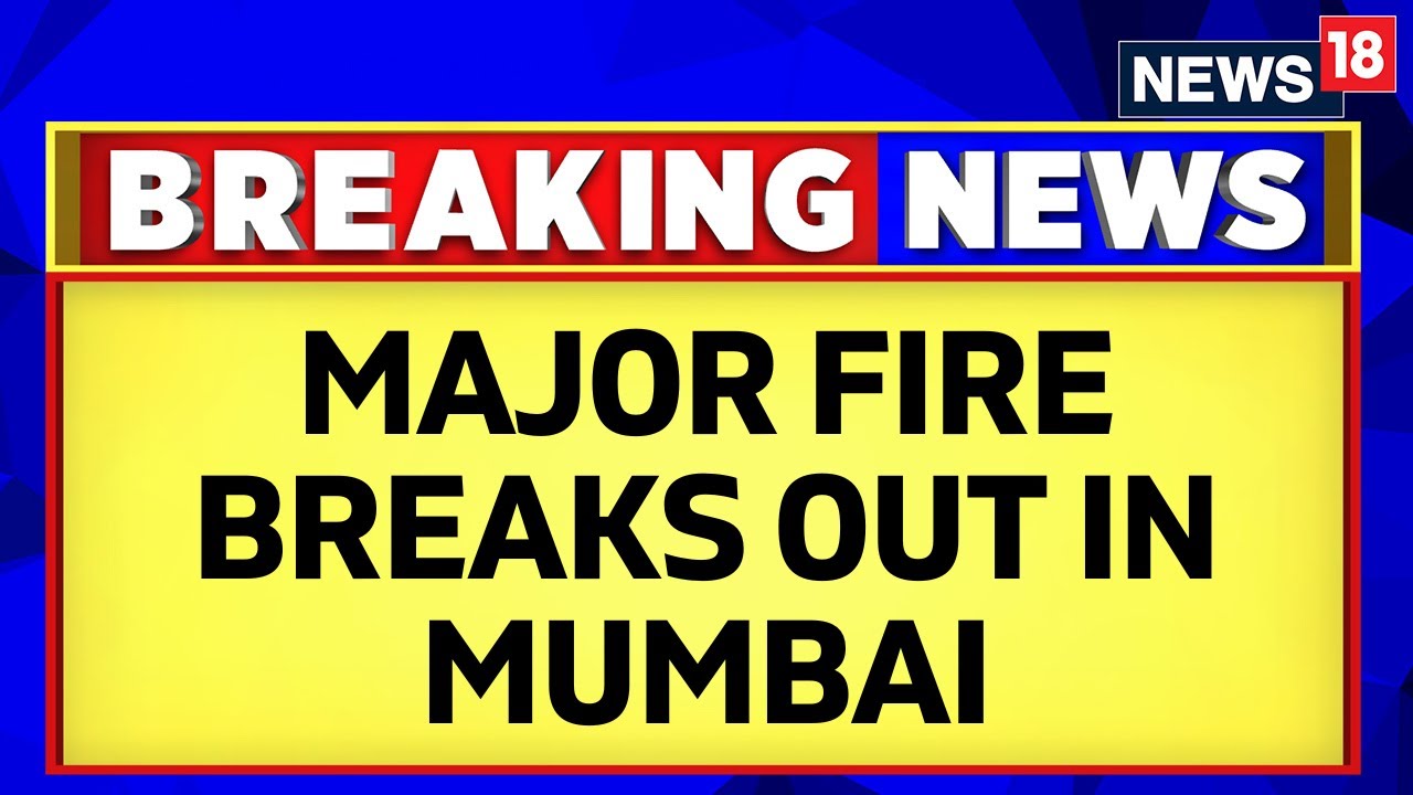 Mumbai&rsquo;s Trauma Centre Fire Breakout | Few Lost Lives And 25 Critically Injured | Breaking | News18