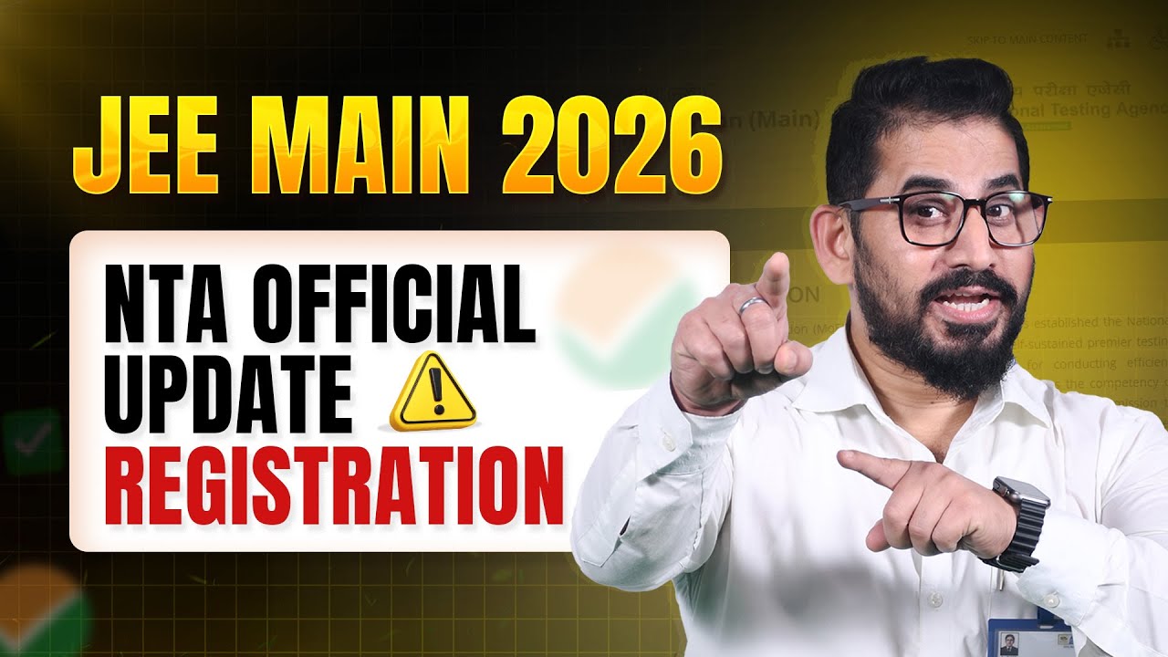 JEE Main 2026 Registration Update | NTA Official Notice 🔥