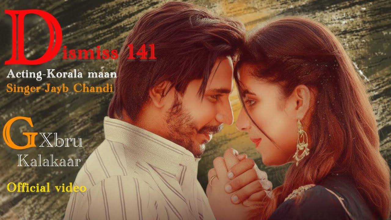 Dismiss 141 (fULL VIDEO) Korala maan | Jayb chandi | challa | latest Song punjabi 