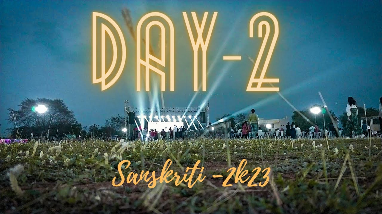Sanskriti-23 got cancelled due to rain ?? || Sanskriti-23 day-2 vlog and campus tour || KITSW