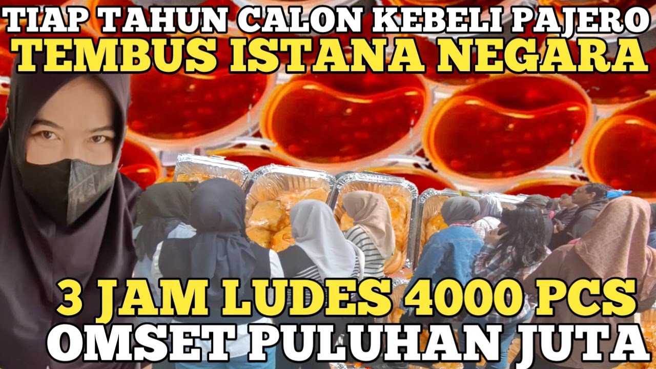 IDE JUALAN BULAN PUASA ! TIAP TAHUN CALON KEBELI PAJERO ! 3 JAM LUDES 4000AN PCS OMSET PULUHAN JUTA