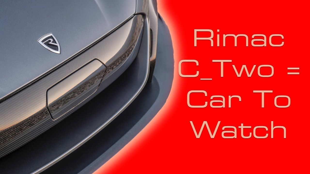 Why The Rimac C_Two Is A Car To Watch