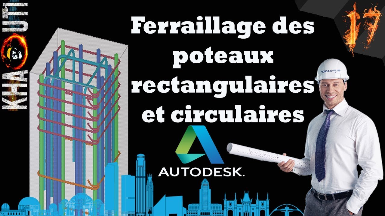 17 Ferraillage des poteaux rectangulaires et circulaires sur ROBOT Structural Analysis