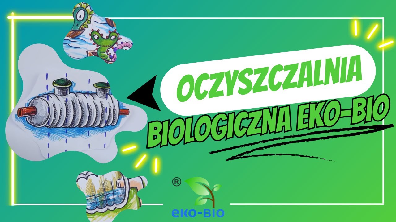 Oczyszczalnia biologiczna EKO-BIO
