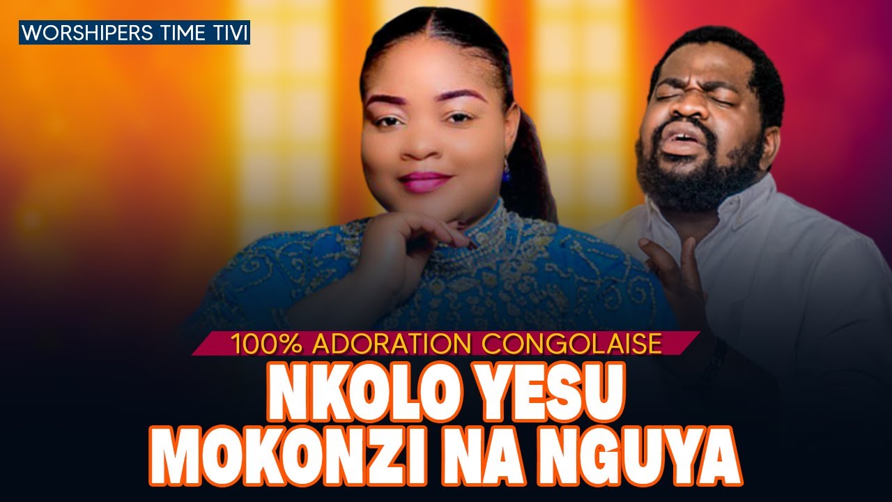 Frère Emmanuel Musongo - Nkolo Yesu | 100% Adoration Congolaise | Avec Eunice Manyanga
