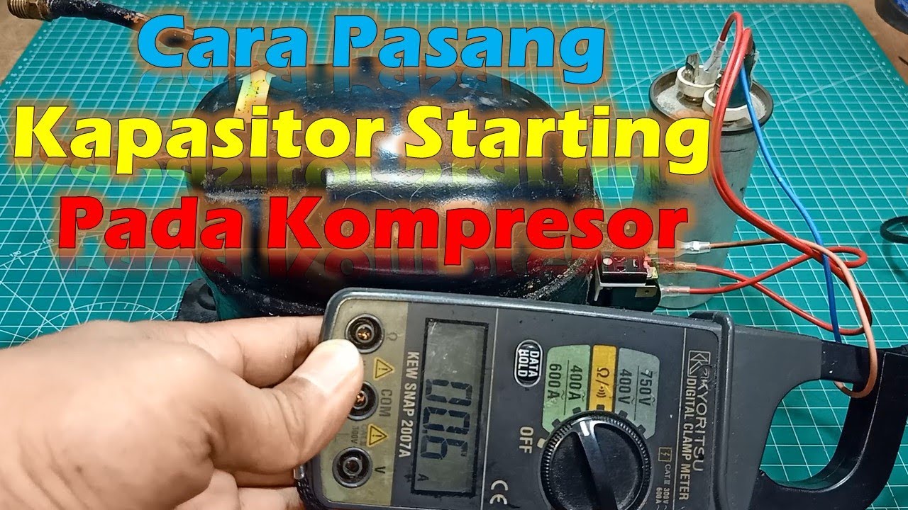 Cara Pasang Kapasitor Starting pada Kompresor||Kulkas