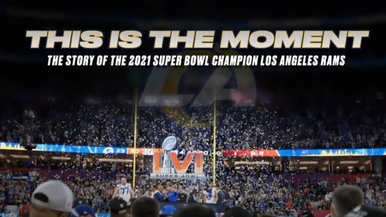 This is the Moment: The Story of the 2021 Super Bowl Champion Los Angeles Rams | NFL Fanzone