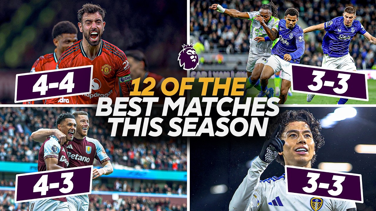 12 Of The Best Matches Of The 2025/26 Premier League Season