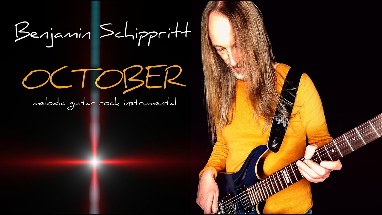 Benjamin Schippritt / OCTOBER 🔥🔥🔥 Emotional MELODIC GUITAR INSTRUMENTAL Rock 🎸 OFFICIAL MUSIC VIDEO