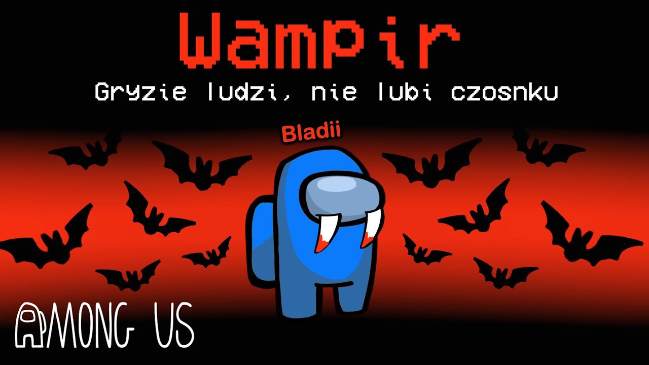 WAMPIR - *NOWA* KLASA IMPOSTORA w AMONG US