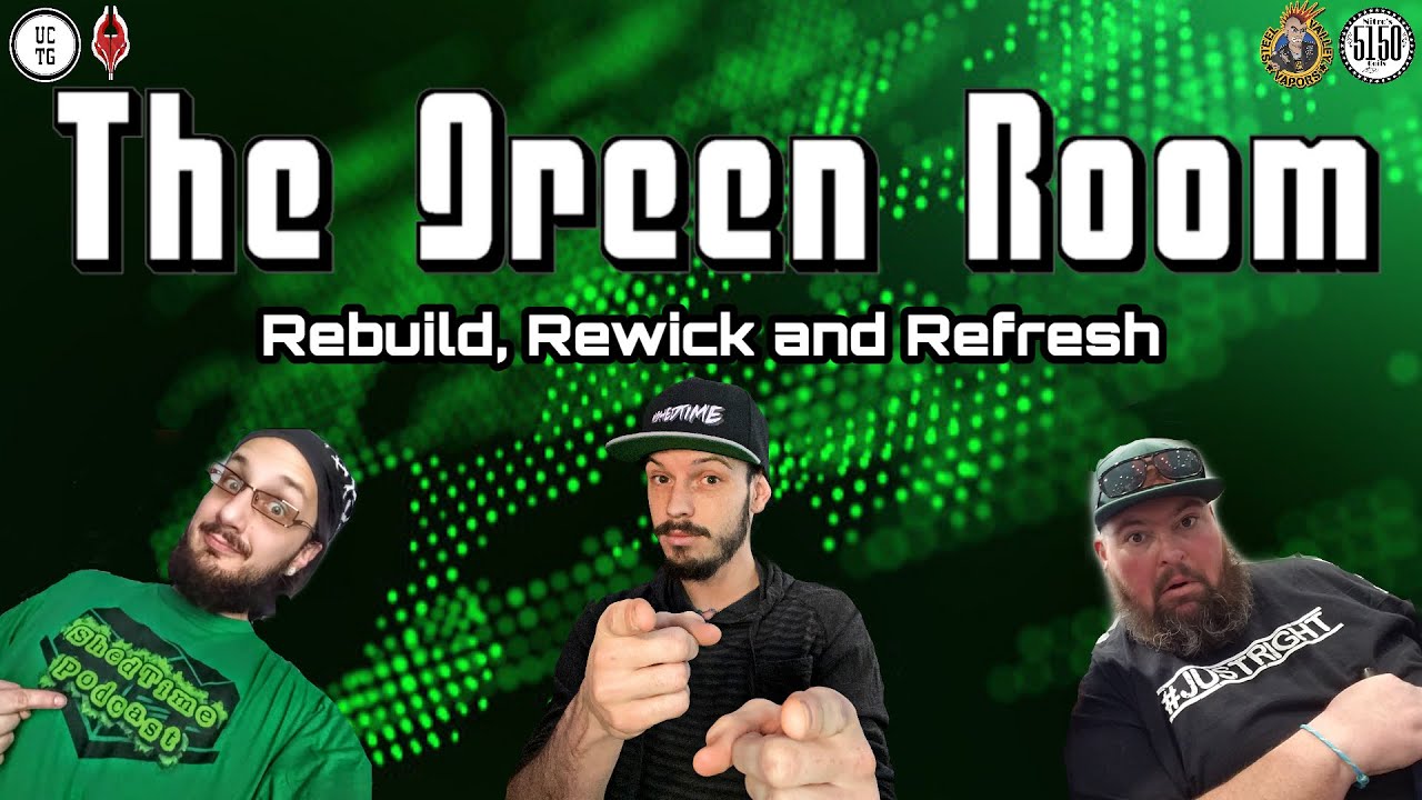 The Green Room | Retro Rebuild, Rewick and Refresh!